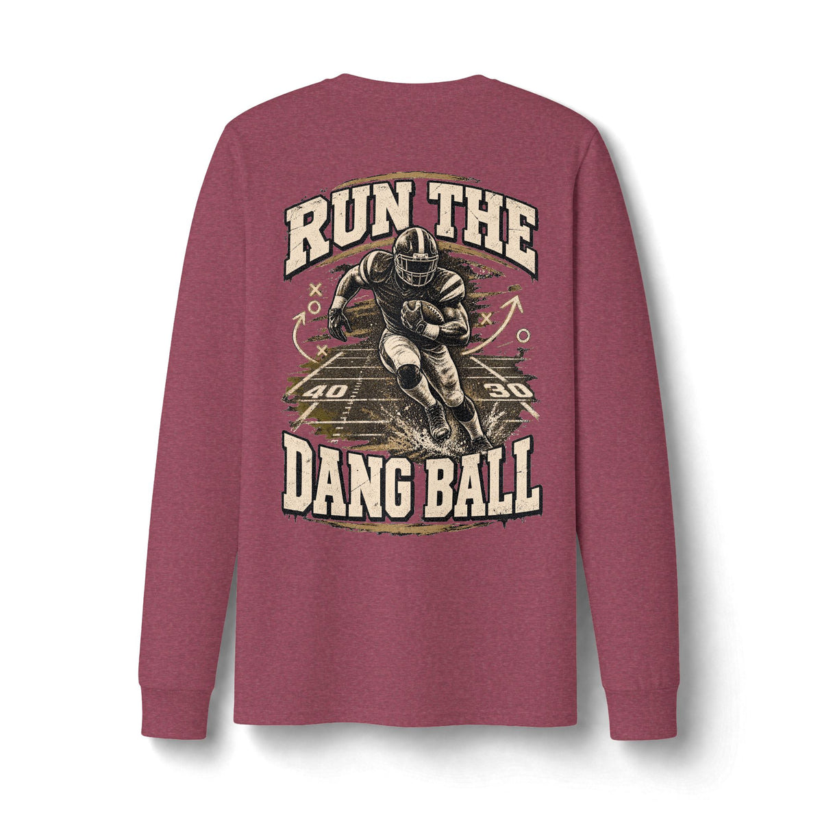 Run the Dang Ball Long Sleeve Tee — Limited Edition Football Graphic Shirt